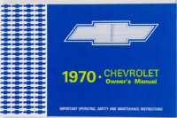 1970 Full Size Chevrolet Factory Owners Manual OE Quality! Printed In The USA!