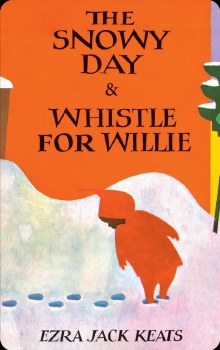 Snowy Day &amp; Whistle for Willie