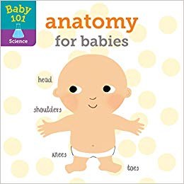 Baby 101: Anatomy for Babies