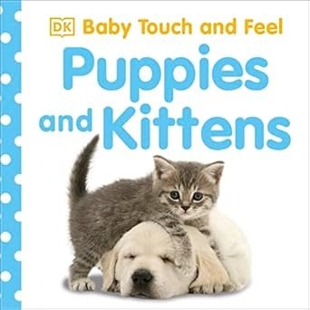 Baby Touch &amp; Feel Puppies and Kittens