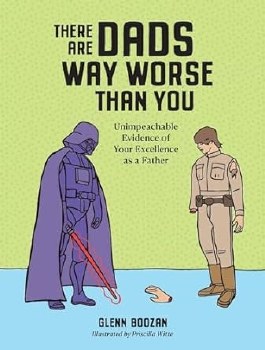 There are Dads Way Worse Than
