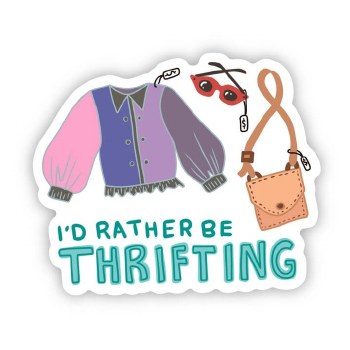I'd Rather Be Thrifting