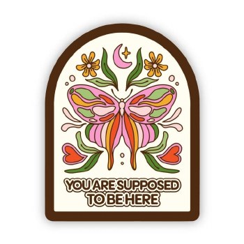 You're Supposed to Be Here