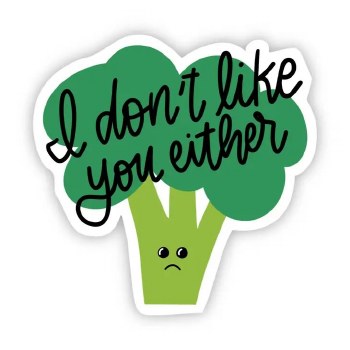 I Don't Like You Either