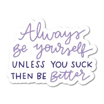 Always Be Yourself