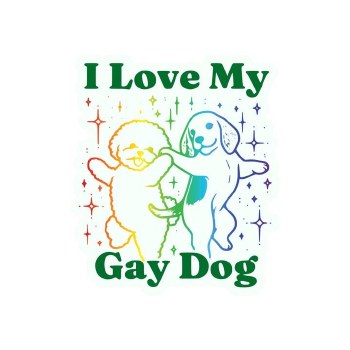 I Love My Gay Dog