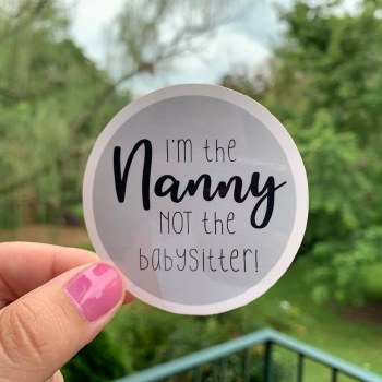 Nanny not Babysitter