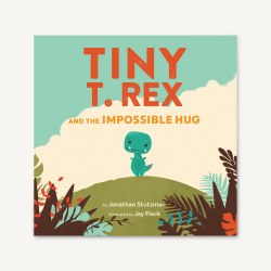 Tiny T. Rex and the Impossible