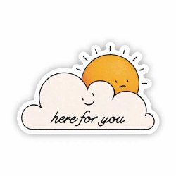 Here for You Sticker