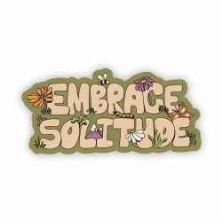Embrace Solitude