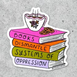 Books Dismantle Systems of Oppression