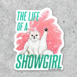 Cat Life of a Showgirl