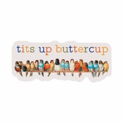 Tits Up Buttercup