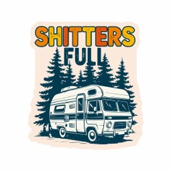 Shitters Full