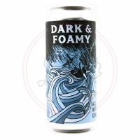 Dark & Foamy - 16oz Can