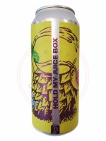 Hold My Juicebox - 16oz Can