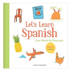 Let's Learn Spanish: First Words for Everyone