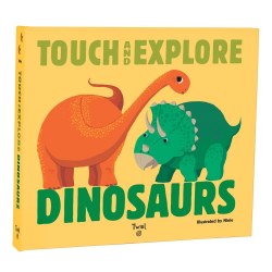 Touch & Explore: Dinosaurs
