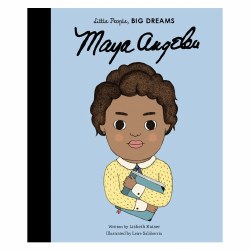Little People Big Dreams: Maya Angelou