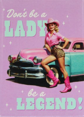 DON'T BE A LADY