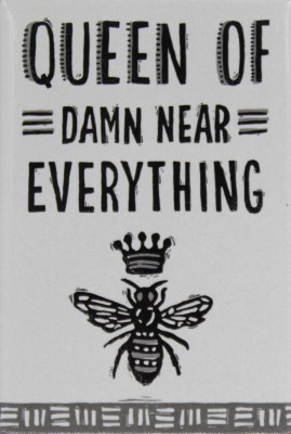 QUEEN OF DAMN NEAR EVERYTHING