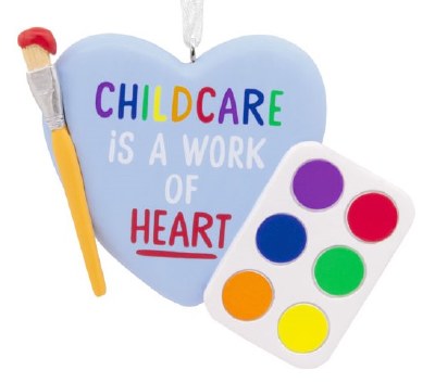 CHILDCARE IS A WORK OF HEART