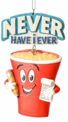 NEVER HAVE I EVER