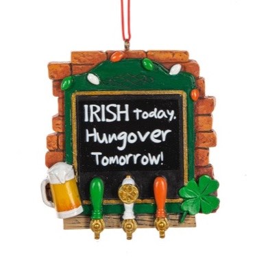 IRISH TODAY, HUNGOVER TOMORROW