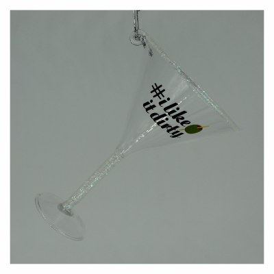 I LIKE IT DIRY MARTINI GLASS