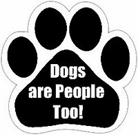 DOGS ARE PEOPLE TOO! MAGNET