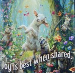 JOY IS THE BEST WHEN SHARED