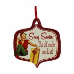 SORRY SANTA THE... PLAQUE