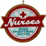 NURSES MAKE EVERYTHING BETTER