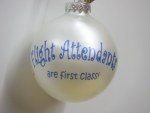 FLIGHT ATTENDANT GLASS BALL