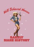 WELL BEHAVED WOMEN