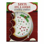 SANTA ATE A COOKIE,  COOKIE CUTTER