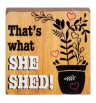 THATS WHAT SHE SHED