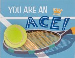 YOU ARE AN ACE MAGNET
