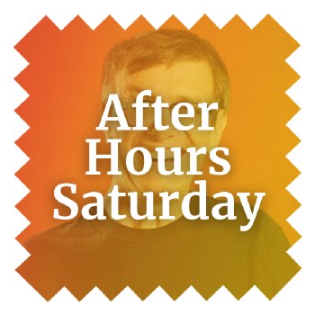 2026 After Hours Sat 9:30 pm