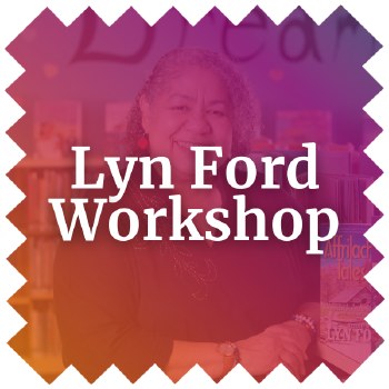 Lyn Ford Workshop Thursday 10/2 · 10 am - Noon