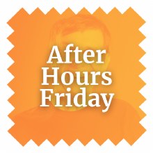 2025 After Hours ∙ Fri 9:30 pm 2025 After Hours ∙ Fri 9:30 pm