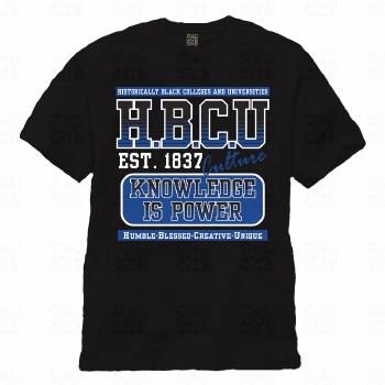 The HBCU Culture "Est . 1837" Knowledge is Power T-Shirt