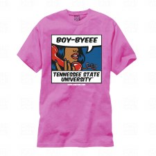 Tennessee State University  Boy Byeee T-Shirt