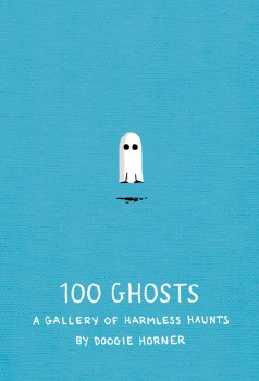 100 Ghosts: A Gallery of Harmless Haunts