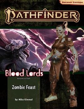Pathfinder 2nd Edition Adventure: Blood Lords Book 1 - Zombie Feast