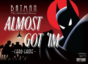 Batman the Animated Series - Almost Got 'Im Card Game