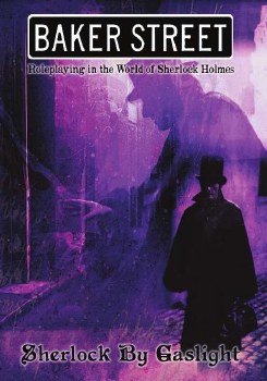 Baker St RPG: Sherlock By Gaslight