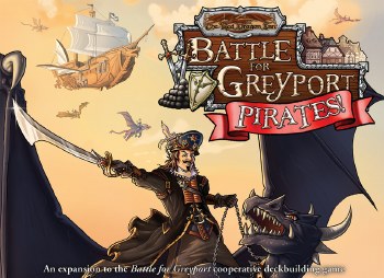 Red Dragon Inn: Battle for Greyport - Pirates! Expansion