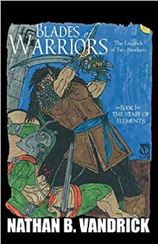 Blades of Warriors: The Legends of Two Brothers, Book 1 The Staff of Elements Sequal