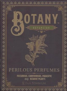 Botany: Perilous Perfumes Expansion